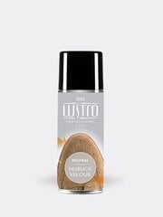 LUSTRO Nubuck & Velour Renovator - neitrāls cena un informācija | Līdzekļi apģērbu un apavu kopšanai | 220.lv