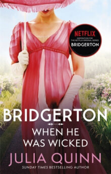 Bridgerton: When He Was Wicked (Bridgertons Book 6) cena un informācija | Romāni | 220.lv