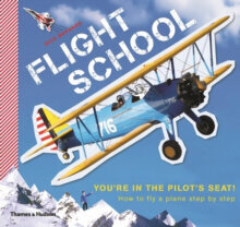 Flight School : How to fly a plane step by step cena un informācija | Enciklopēdijas, uzziņu literatūra | 220.lv