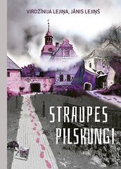 Straupes pilskungi цена и информация | Романы | 220.lv