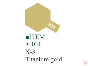 Tamiya - X-31 Titanium gold, 10ml cena un informācija | Modelēšanas un zīmēšanas piederumi | 220.lv