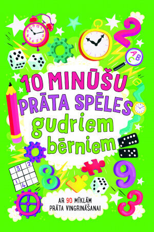 10 minūšu prāta spēles gudriem bērniem cena un informācija | Bērnu grāmatas | 220.lv