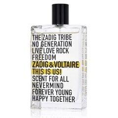 Туалетная вода Zadig & Voltaire This is Us EDT для женщин и мужчин 50 мл цена и информация | Женские духи Lovely Me, 50 мл | 220.lv