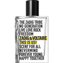 Tualetes ūdens Zadig & Voltaire This is Us EDT sievietēm un vīriešiem 100 ml cena un informācija | Zadig & Voltaire Smaržas, kosmētika | 220.lv