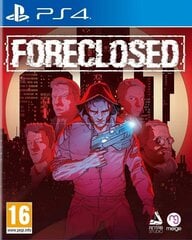 PS4 Foreclosed цена и информация | Компьютерные игры | 220.lv