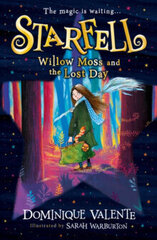 Starfell: Willow Moss and the Lost Day : Book 1 cena un informācija | Romāni | 220.lv