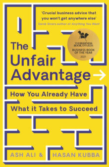 The Unfair Advantage : BUSINESS BOOK OF THE YEAR AWARD-WINNER цена и информация | Enciklopēdijas, uzziņu literatūra | 220.lv