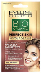 Маска для лица с экстрактом кофе Eveline BIO Organic Perfect Skin, 8 мл цена и информация | Маски для лица, патчи для глаз | 220.lv