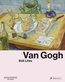 Van Gogh : Still Lifes цена и информация | Enciklopēdijas, uzziņu literatūra | 220.lv