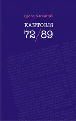 Kantoris 72/89 cena un informācija | Biogrāfijas, autobiogrāfijas, memuāri | 220.lv