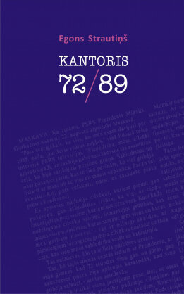 Kantoris 72/89 цена и информация | Biogrāfijas, autobiogrāfijas, memuāri | 220.lv