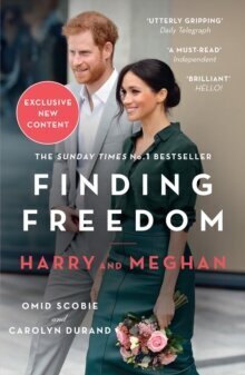 Finding Freedom : Harry and Meghan and the Making of a Modern Royal Family цена и информация | Enciklopēdijas, uzziņu literatūra | 220.lv