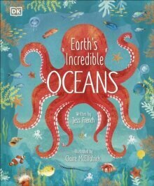 Earth's Incredible Oceans цена и информация | Enciklopēdijas, uzziņu literatūra | 220.lv