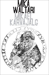 Mikael Karvajalg цена и информация | Романы | 220.lv