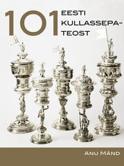 101 Eesti kullassepateost цена и информация | Книги об искусстве | 220.lv