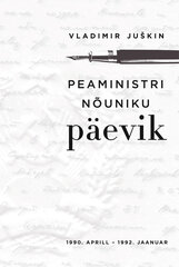 Peaministri nõuniku päevik цена и информация | Исторические книги | 220.lv