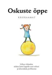 Oskuste Õppe Käsiraamat цена и информация | Самоучители | 220.lv