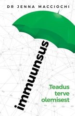 Immuunsus: Teadus Terve Olemisest cena un informācija | Grāmatas par veselīgu dzīvesveidu un uzturu | 220.lv