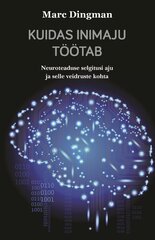 KUIDAS INIMAJU TÖÖTAB, MARC DINGMAN цена и информация | Книги по социальным наукам | 220.lv