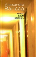 KORDA KOLM KOIDIKUL, ALESSANDRO BARICCO цена и информация | Романы | 220.lv