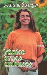 SÜGISE ÕRNAS EMBUSES, JEANINE SRTINGER цена и информация | Романы | 220.lv