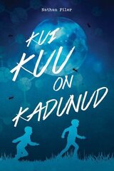 KUI KUU ON KADUNUD, NATHAN FILER цена и информация | Романы | 220.lv