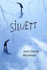 SILUETT, JEAN-CLAUDE MOURLEVAT цена и информация | Романы | 220.lv