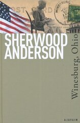 WINESBURG, OHIO, SHERWOOD ANDERSON цена и информация | Романы | 220.lv