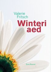 WINTERI AED, VALERIE FRITSCH cena un informācija | Romāni | 220.lv