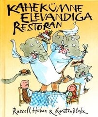 KAHEKÜMNE ELEVANDIGA RESTORAN, RUSSEL HOBAN cena un informācija | Bērnu grāmatas | 220.lv