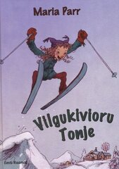 VILGUKIVIORU TONJE, MARIA PARR цена и информация | Книги для детей | 220.lv