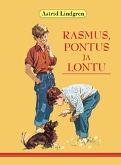 RASMUS, PONTUS JA LONTU, ASTRID LINDGREN цена и информация | Книги для подростков и молодежи | 220.lv