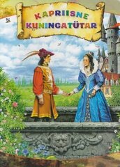 KAPRIISNE KUNINGATÜTAR, цена и информация | Книги для малышей | 220.lv