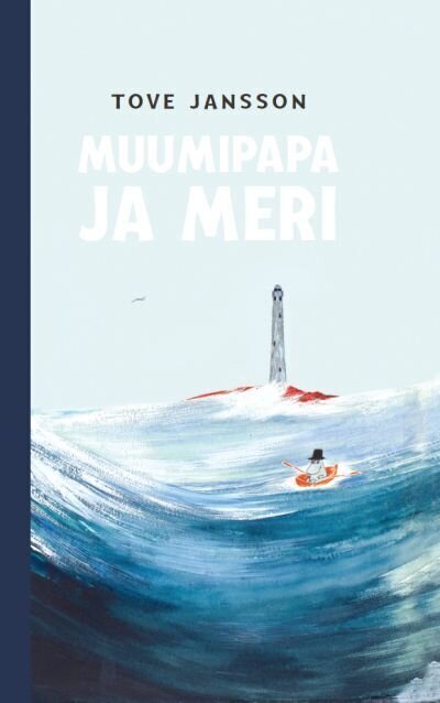 Muumipapa ja meri, Tove Jansson цена и информация | Grāmatas pusaudžiem un jauniešiem | 220.lv