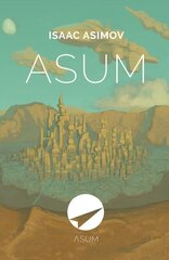 ASUM, ISAAC ASIMOV cena un informācija | Fantāzija, fantastikas grāmatas | 220.lv