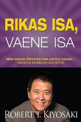 RIKAS ISA, VAENE ISA, ROBERT T. KIYOSAKI cena un informācija | Ekonomikas grāmatas | 220.lv
