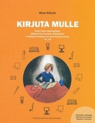 KIRJUTA MULLE. EESTI KEELE ÕPPEMATERJAL A1, A2, MARE KITSNIK cena un informācija | Izglītojošas grāmatas | 220.lv