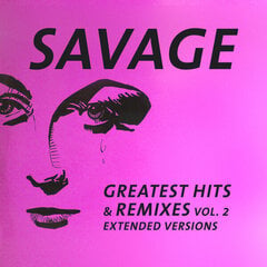 Savage - Greatest Hits & Remixes Vol. 2, LP, vinila plate, 12" vinyl record cena un informācija | Vinila plates, CD, DVD | 220.lv