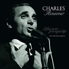 Charles Aznavour - Il Faut Savoir / Je M' Voyais Déjà: Two Original Albums, LP, vinila plate, 12" vinyl record cena un informācija | Vinila plates, CD, DVD | 220.lv