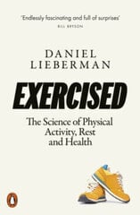 Exercised : The Science of Physical Activity, Rest and Health cena un informācija | Enciklopēdijas, uzziņu literatūra | 220.lv