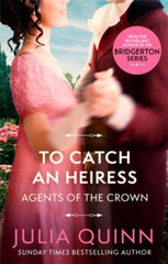 To Catch An Heiress : by the bestselling author of Bridgerton cena un informācija | Romāni | 220.lv