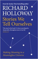 Stories We Tell Ourselves : Making Meaning in a Meaningless Universe cena un informācija | Enciklopēdijas, uzziņu literatūra | 220.lv