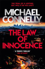 Law of Innocence: The Brand New Lincoln Lawyer Thriller цена и информация | Романы | 220.lv