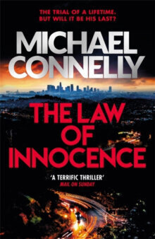 The Law of Innocence : The Brand New Lincoln Lawyer Thriller cena un informācija | Romāni | 220.lv