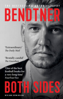 Bendtner: Both Sides : The Bestselling Autobiography цена и информация | Enciklopēdijas, uzziņu literatūra | 220.lv