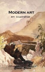 Modern art : Art illustration cena un informācija | Enciklopēdijas, uzziņu literatūra | 220.lv