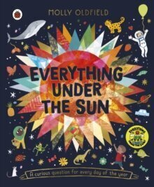 Everything Under the Sun : a curious question for every day of the year cena un informācija | Romāni | 220.lv