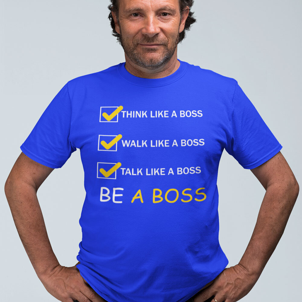 Krekls “Be a Boss" цена и информация |  Oriģināli T-krekli | 220.lv