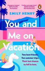 You and Me on Vacation: Tiktok made me buy it! Escape with 2021's New York Times #1 bestselling laugh-out-loud love story цена и информация | Романы | 220.lv