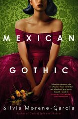 Mexican Gothic цена и информация | Романы | 220.lv